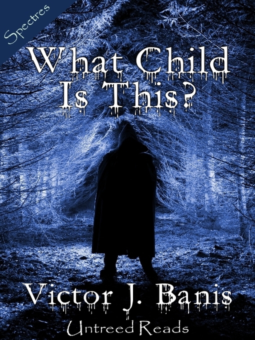 Title details for What Child Is This? by Victor J. Banis - Available
